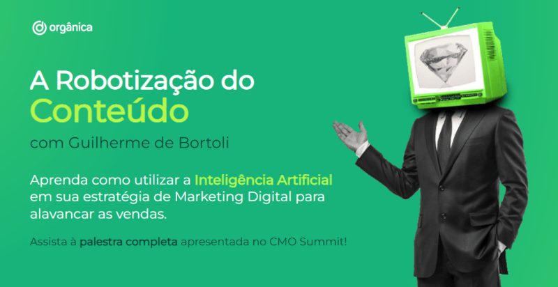 Como usar dados estruturados para conseguir mais tráfego? Palestra CMO Summit: A Robotização do Conteúdo